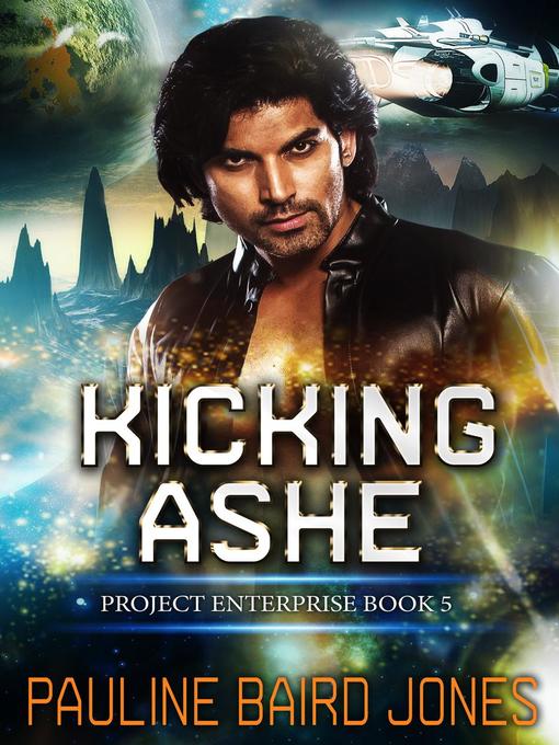 Title details for Kicking Ashe by Pauline Baird Jones - Available